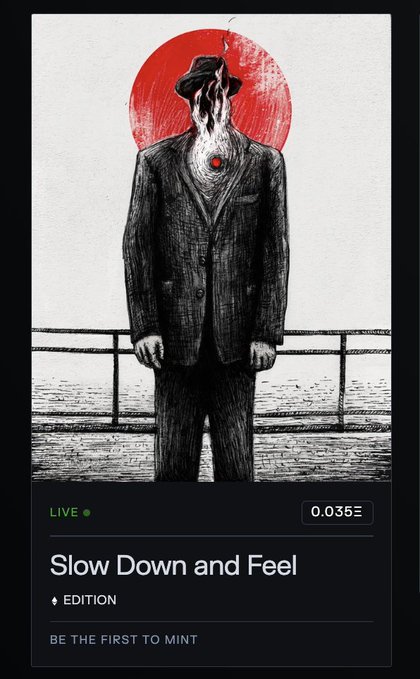 A surreal monochrome illustration of a faceless suited figure with a smoking head stands before a blood-red sun, with the text "Slow Down and Feel" and "BE THE FIRST TO MINT" displayed below as an NFT listing on Transient Labs.
