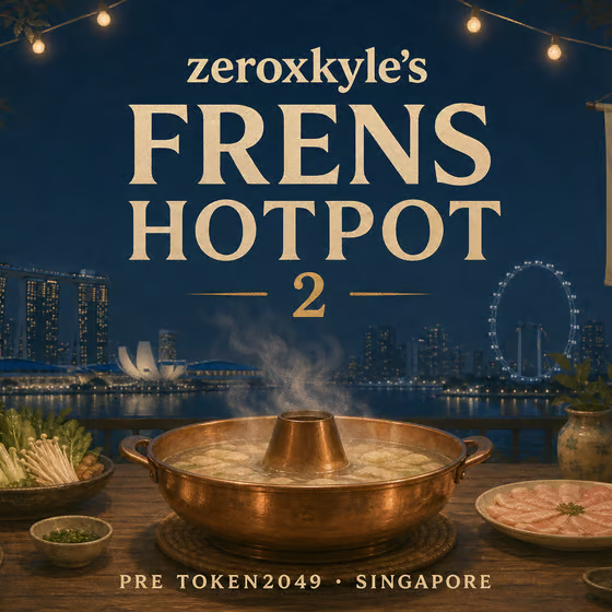 A promotional graphic reading 'zeroxkyle's FRENS HOTPOT 2' above a steaming copper hotpot, with 'PRE TOKEN2049 · SINGAPORE' at the bottom, set against a nighttime cityscape with a Ferris wheel.
