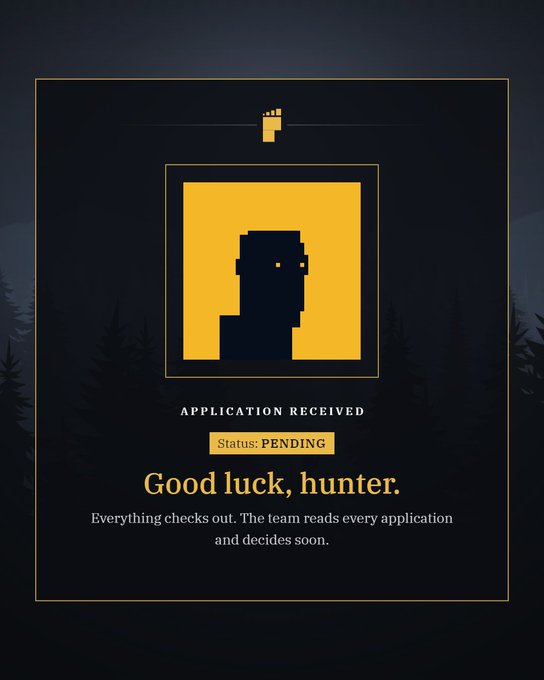 A pixel-art style graphic on a dark background displaying a yellow hand cursor clicking a yellow box with a silhouette face; text reads 'APPLICATION RECEIVED', 'Status: PENDING', and 'Good luck, hunter. Everything checks out. The team reads every application and decides soon.'