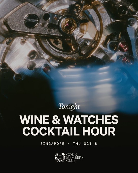 A promotional poster features a close-up of watch gears and reads "Tonight WINE & WATCHES COCKTAIL HOUR, SINGAPORE · THU OCT 8" with the Corn Members Club logo.