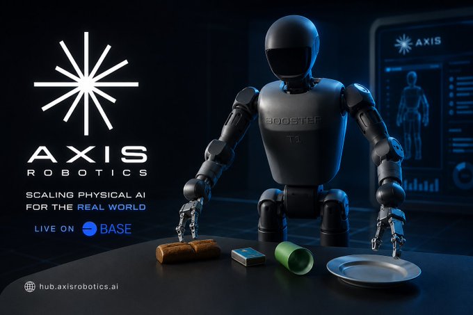 A promotional image for Axis Robotics showing a humanoid robot named 'BOOSTER T1' handling objects on a table, with the tagline 'SCALING PHYSICAL AI FOR THE REAL WORLD' and 'LIVE ON BASE' indicated.