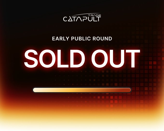 A bold graphic with a black and red/orange gradient background displays the "Catapult Trade" logo at the top, followed by the text "EARLY PUBLIC ROUND" and large white letters reading "SOLD OUT," visually announcing the successful completion of the $PULT public sale that raised 3.6M in just over 24 hours. A progress bar is shown below the "SOLD OUT" text, indicating the round is now fully closed.