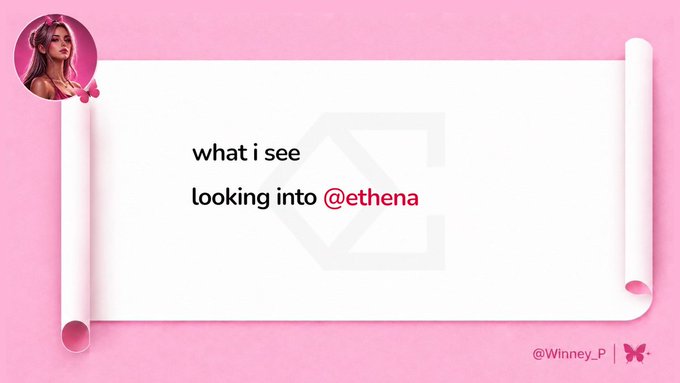 A pink-themed graphic features a profile photo of a woman in the top-left corner next to a white scroll banner displaying the text "what i see looking into @ethena" in black and pink lettering, with the handle "@Winney_P" and a butterfly icon in the bottom-right. The image serves as a visual teaser for the post's insight about Ethena's distribution strategy, highlighting how USDe has achieved over 70% of deposits on Robinhood Crypto Earn.