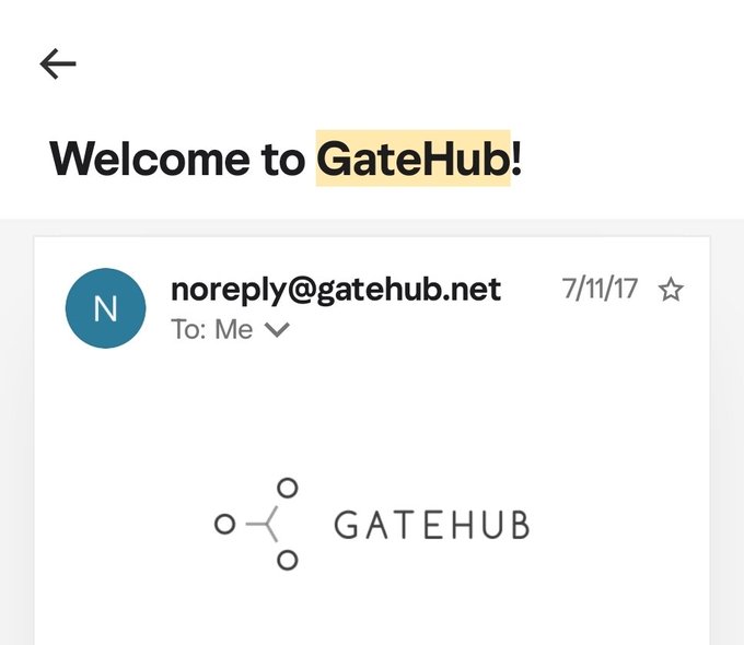 A welcome email screenshot from noreply@gatehub.net dated 7/11/17 greeting the user to 'GateHub!' with the GateHub logo displayed.