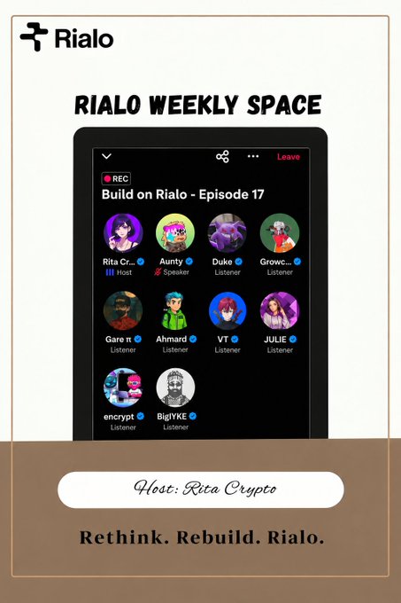 A promotional graphic for 'RIALO WEEKLY SPACE' featuring a Twitter Space interface for 'Build on Rialo - Episode 17' hosted by Rita Crypto, with the tagline 'Rethink. Rebuild. Rialo.'