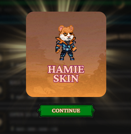 A pixel art screen displaying a hamster character with the text 'HAMIE SKIN' and a green 'CONTINUE' button below.