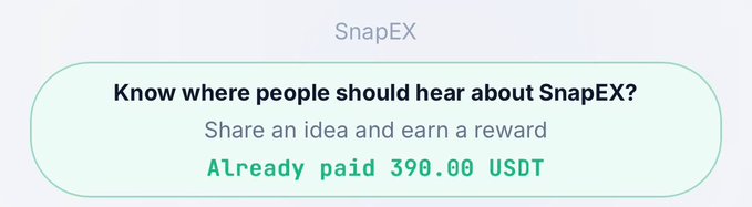 A promotional banner for 'SnapEX' asks 'Know where people should hear about SnapEX?' with a teaser that 'Already paid 390.00 USDT'.