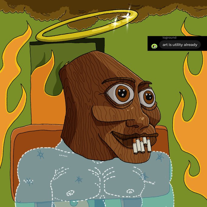 A cartoon illustration of a wooden-headed figure with a halo, glowing eyes, and cigarettes in its mouth surrounded by flames, with a chat message reading 'art is utility already' from 'loground'.