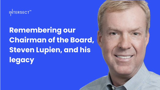 A memorial tribute image featuring a smiling man with light brown hair in a light-colored button-up shirt against a blue background. The text reads "INTERSECT" with the heading "Remembering our Chairman of the Board, Steven Lupien, and his legacy," accompanying a post offering condolences and rest in peace wishes to his family.