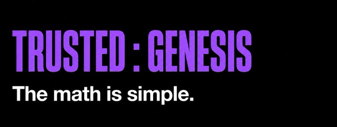 Black screen with bold purple and white text reading 'TRUSTED : GENESIS' and 'The math is simple.'