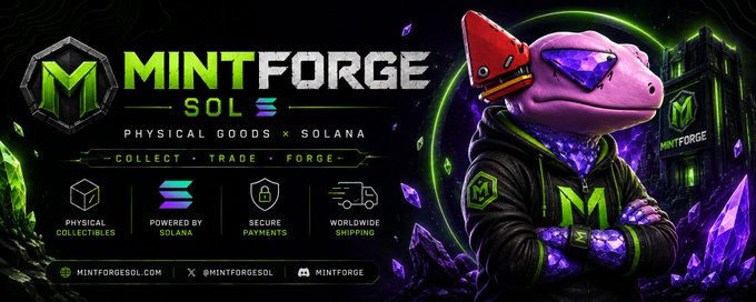 A promotional banner for 'MINTFORGE SOL' (Physical Goods x Solana) featuring a purple crystal-themed lizard character wearing a red cap and green hoodie, highlighting features like physical collectibles, Solana integration, secure payments, and worldwide shipping.
