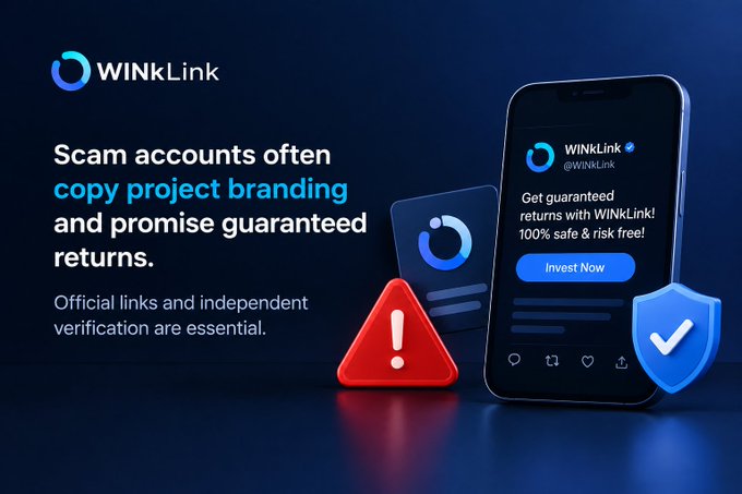 A warning graphic from WINKLink (@WINKLink) alerting users that scam accounts often copy project branding to promise guaranteed returns, emphasizing the need for official link verification.