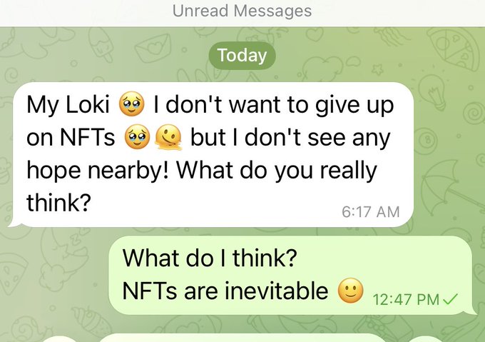 A Telegram screenshot shows a message asking "My Loki 😍 I don't want to give up on NFTs 🥺🤤 but I don't see any hope nearby! What do you really think?" replied to with "What do I think? NFTs are inevitable 🙂." The image illustrates confidence in NFTs' long-term relevance, aligning with the post's emphasis on community activation as the key driver of NFT project success.