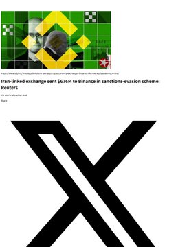Reuters article header about an Iran-linked exchange sending $676M to Binance in a sanctions-evasion scheme, paired with a large stylized X logo below.