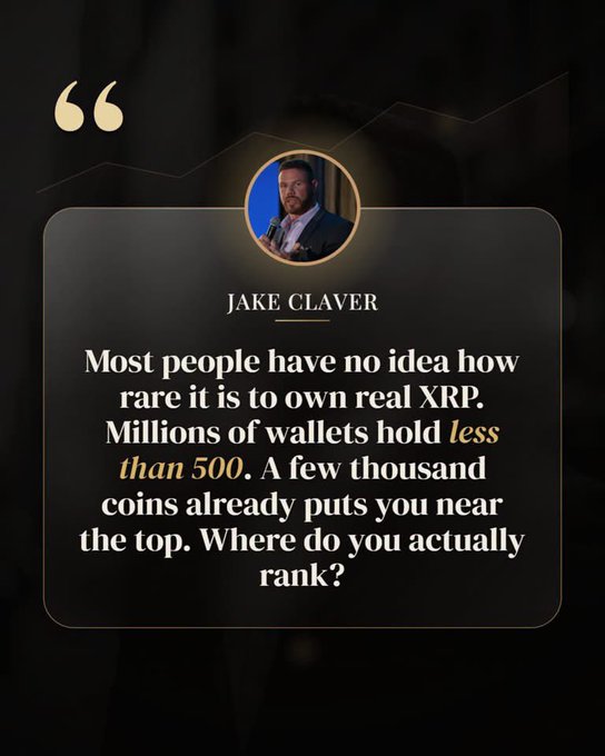 A promotional quote graphic features Jake Claver stating, 'Most people have no idea how rare it is to own real XRP. Millions of wallets hold less than 500...'