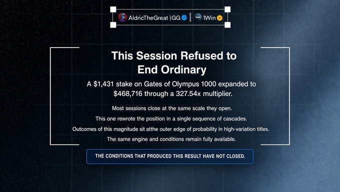 A digital victory screen displays user "AldricTheGreat [GG ✓]" alongside a Win confirmation, announcing that the slot session "Refused to End Ordinary" by expanding a $1,431 stake on Gates of Olympus 1000 into a $468,716 payout—a 327.54x multiplier. The dark, minimalist design features a call-to-action button stating "THE CONDITIONS THAT PRODUCED THIS RESULT HAVE NOT CLOSED," emphasizing that the rare high-variance outcome remains achievable on the same game.