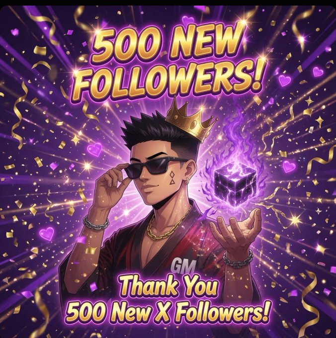 A celebratory graphic features a stylized character wearing a crown and sunglasses, holding a glowing purple cube, with text reading '500 NEW FOLLOWERS! Thank You 500 New X Followers!'