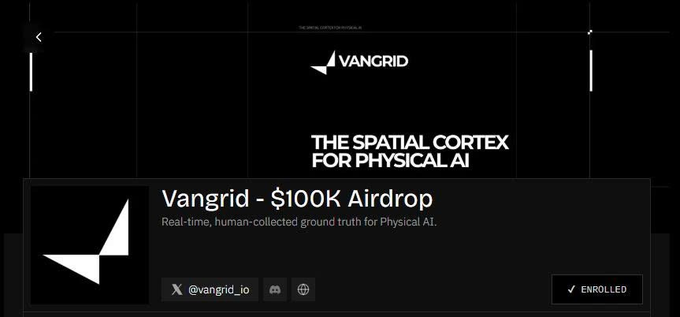 A promotional screenshot showing "VANGRID" branding with text "THE SPATIAL CORTEX FOR PHYSICAL AI" and "Vangrid - $100K Airdrop" along with "Real-time, human-collected ground truth for Physical AI." and social handle "@vangrid_io".