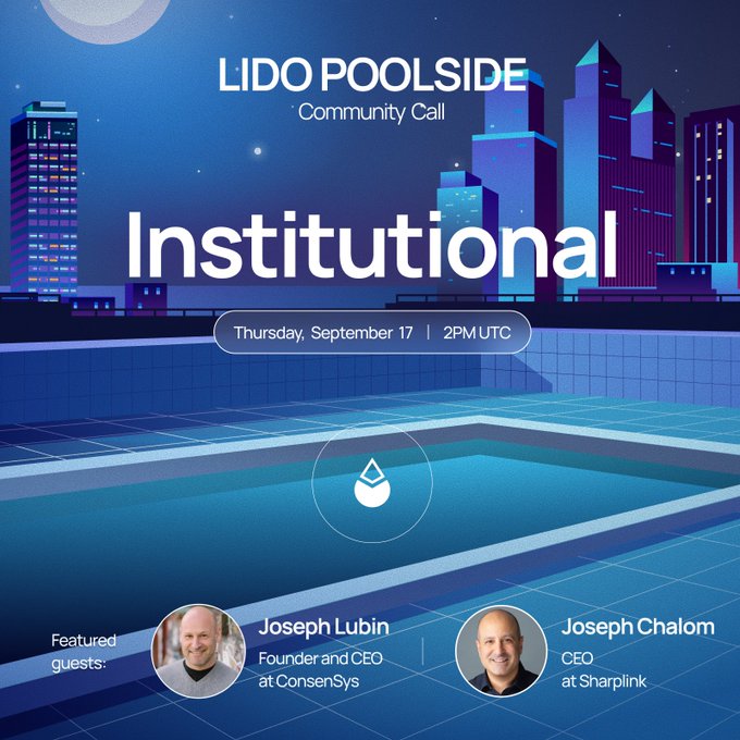A promotional poster for a 'LIDO POOLSIDE Community Call' titled 'Institutional' on Thursday, September 17 at 2PM UTC, featuring guests Joseph Lubin (Founder and CEO at ConsenSys) and Joseph Chalom (CEO at Sharplink).