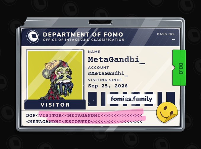A visitor badge from the 'Department of FOMO - Office of Intake and Classification' for a user named 'MetaGandhi_' with the handle @MetaGandhi_, visiting since Sep 25, 2026, featuring a zombie-like cartoon character portrait.