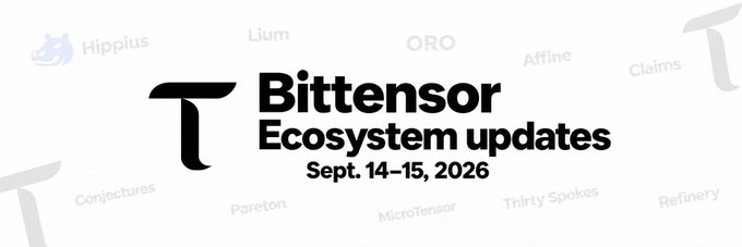A graphic titled "Bittensor Ecosystem updates Sept. 14-15, 2026" displays the Bittensor "T" logo surrounded by faint logos of other projects like Hippix, Lium, and ORO.