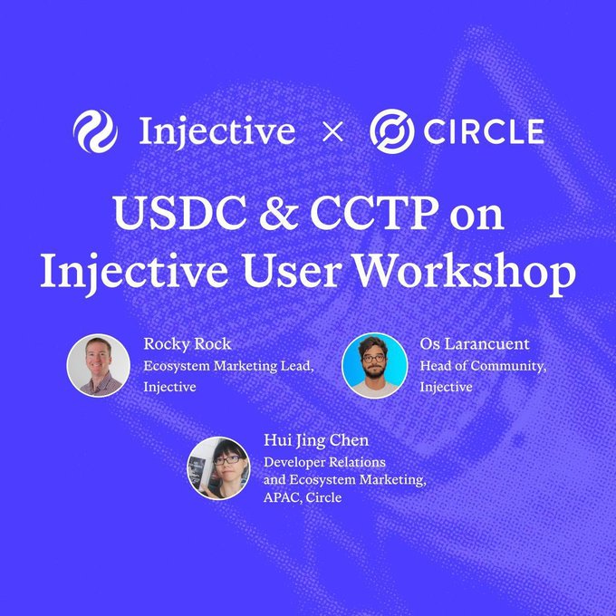 Promotional graphic for a "USDC & CCTP on Injective User Workshop" featuring the Injective and Circle logos, with headshots and titles of speakers Rocky Rock (Ecosystem Marketing Lead, Injective), Os Laranxuent (Head of Community, Injective), and Hui Jing Chen (Developer Relations and Ecosystem Marketing, APAC, Circle), aligning with the post announcing a live workshop clarifying the difference between bridged and native USDC on $INJ.