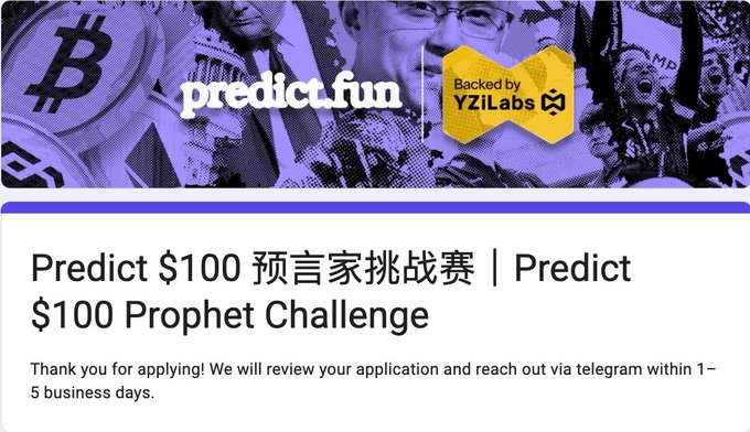 A webpage header for 'predict.fun' (Backed by YZiLabs) advertising the 'Predict $100 预言家挑战赛 | Predict $100 Prophet Challenge' with a confirmation message about application review.