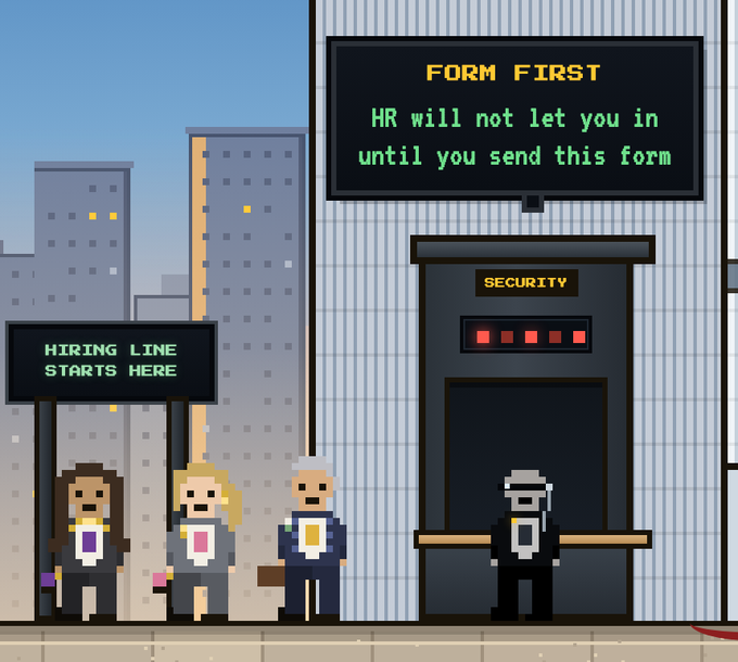 A pixel art illustration depicting a hiring line outside a building with a security guard, featuring signs that read 'HIRING LINE STARTS HERE', 'FORM FIRST', and 'HR will not let you in until you send this form', with a 'SECURITY' door marked by red lights.
