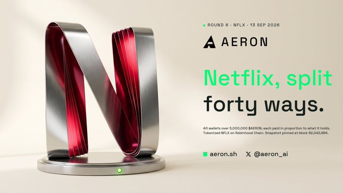 An advertisement for the AERON token featuring a red and silver metallic 'N' sculpture, with text 'Netflix, split forty ways' referencing Round 6 NFLX dated 13 SEP 2026.