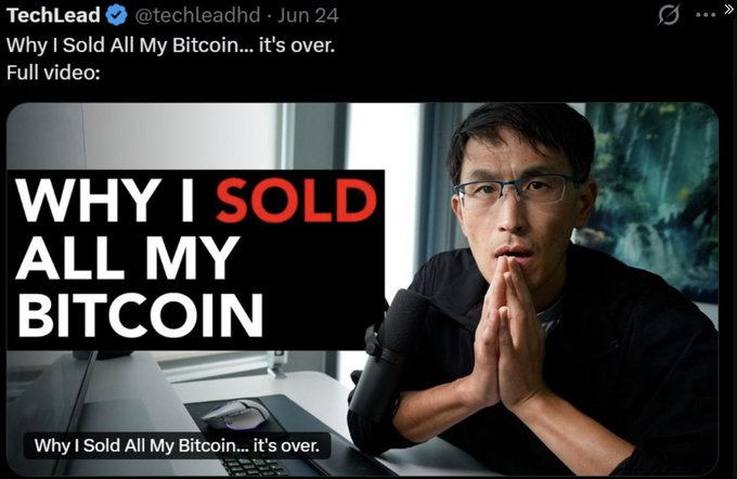 A Twitter post by TechLead (@techleadhd) dated Jun 24 reads 'Why I Sold All My Bitcoin... it's over.' alongside a video thumbnail featuring a man with clasped hands and text 'WHY I SOLD ALL MY BITCOIN'.