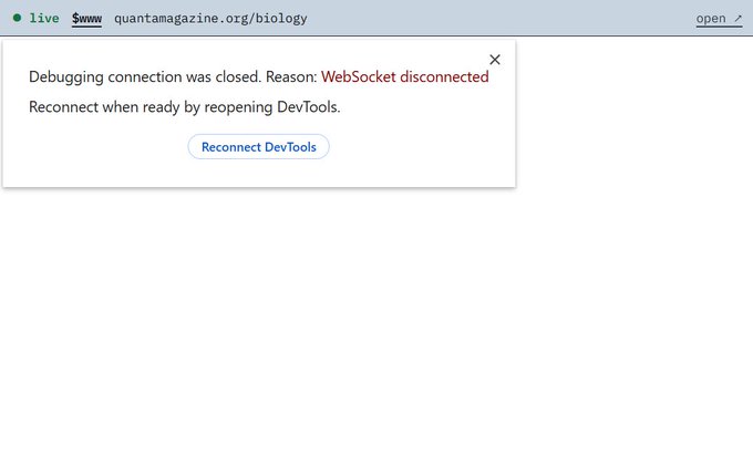 A DevTools error message on quantamagazine.org/biology displays "Debugging connection was closed. Reason: WebSocket disconnected" with a "Reconnect DevTools" button, illustrating the browser disconnection issue described as causing windows to appear white or "disconnected" while services continue running normally.