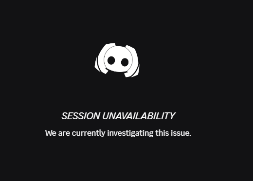 The image shows Discord's error screen displaying the platform's mascot logo alongside the text "SESSION UNAVAILABILITY" and "We are currently investigating this issue," confirming the service outage referenced in the post about Discord being down.