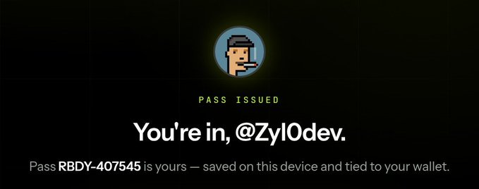 A digital pass confirmation screen displaying "PASS ISSUED" with the message "You're in, @Zyl0dev." and a pass number "RBDY-407545".