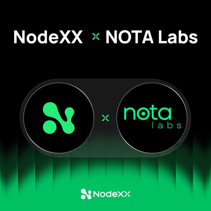 A promotional graphic announcing the partnership between NodeXX and NOTA Labs, featuring both companies' logos side-by-side in circular badges against a black background with green light accents, while the "NodeXX X NOTA Labs" header text confirms the strategic investment collaboration described in the post.
