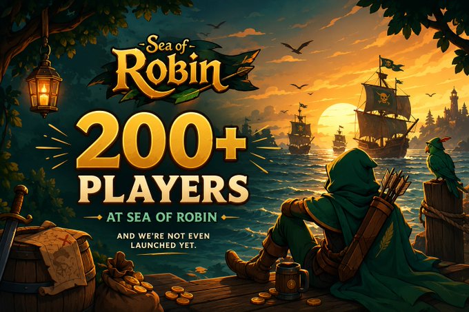 A promotional graphic for 'Sea of Robin' featuring a hooded archer overlooking a pirate ship-filled ocean at sunset, announcing '200+ PLAYERS AT SEA OF ROBIN' with the tagline 'and we're not even launched yet.'