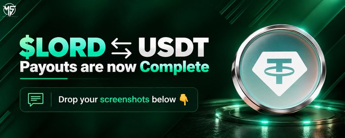 A promotional graphic for $LORD token showing "$LORD ⇄ USDT Payouts are now Complete" with a Tether (USDT) logo and text "Drop your screenshots below".