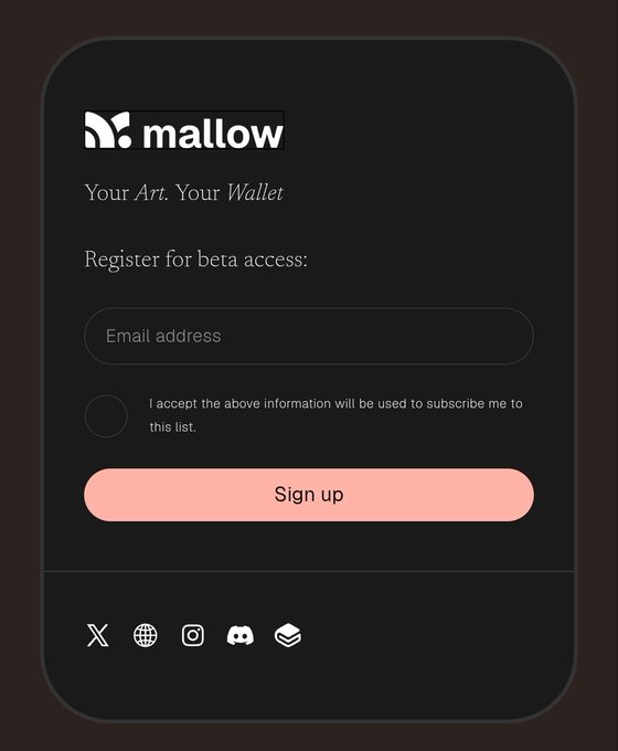 This image shows a sign-up page for the "mallow" NFT wallet beta access, featuring the tagline "Your Art. Your Wallet" along with an email registration field and a pink "Sign up" button, directly supporting the post's call to action for readers to join the wait list for @mallowdotart's new wallet.
