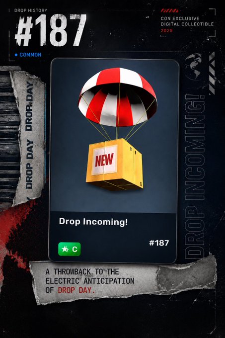A digital collectible card numbered "#187" with a "Common" rarity label features a red-and-white parachute delivering a yellow "NEW" crate, captioned "Drop Incoming!" — matching the post announcing the upcoming mint of collectible #187 on Veve after returning from overseas. The card is styled as a CON exclusive digital collectible from 2025, with scrap-paper accents reading "DROP DAY" and "A THROWBACK TO THE ELECTRIC ANTICIPATION OF DROP DAY."