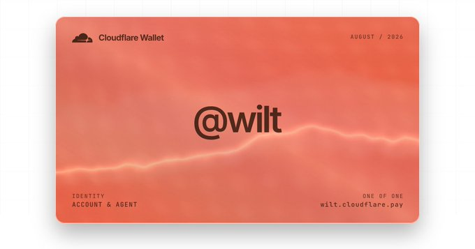 A digital card from Cloudflare Wallet dated August 2026 for '@wilt', labeled as 'Identity Account & Agent' with 'One of One' status at wilt.cloudflare.pay.