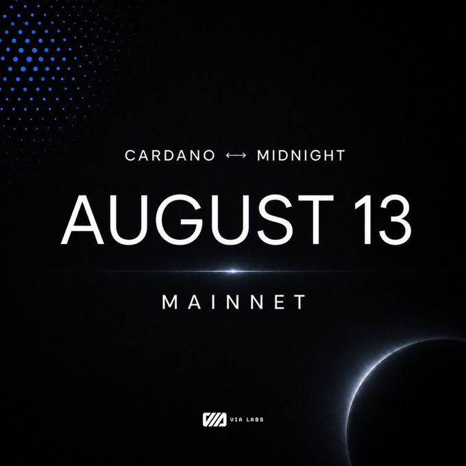 A sleek dark promotional graphic announces the "CARDANO ↔ MIDNIGHT" launch on "AUGUST 13" for "MAINNET," branded with the VIA Labs logo, visually aligning with the post's announcement of VIA Labs deploying cross-chain messaging infrastructure on both Cardano and Midnight mainnets on August 13th.