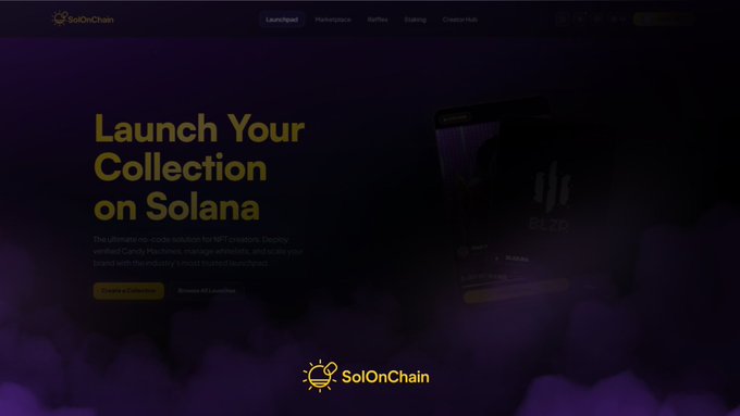 The image shows the SolOnChain website homepage featuring the bold gold headline "Launch Your Collection on Solana," with a tagline describing it as the ultimate no-code solution for NFT projects on the Solana blockchain. This visually reinforces the post's message by showcasing SolOnChain.io as a comprehensive ecosystem offering launch, marketplace, staking, and raffle services rather than just a simple mint page.
