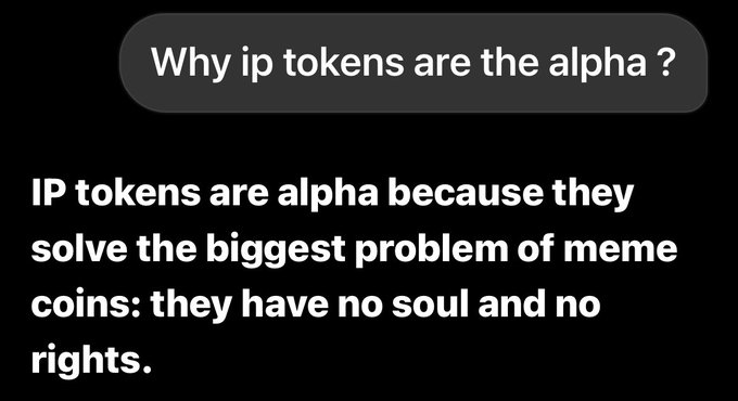 The image features a graphic with the header "Why ip tokens are the alpha?" followed by the text "IP tokens are alpha because they solve the biggest problem of meme coins: they have no soul and no rights." This complements the post's claim that IP tokens represent the next evolution beyond traditional meme coins like $TROLL and $PENGU by giving them genuine intellectual property rights and deeper meaning.