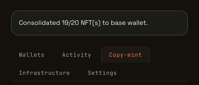 Dark themed menu interface showing 'Consolidated 19/20 NFT(s) to base wallet' with navigation options for Wallets, Activity, Copy-mint, Infrastructure, and Settings.