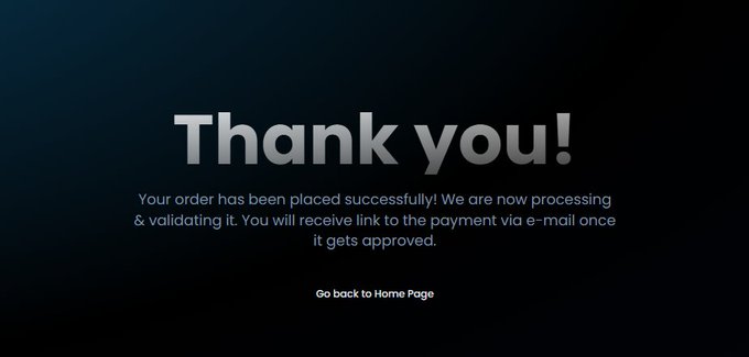 A dark confirmation screen displays "Thank you!" with a message stating, "Your order has been placed successfully! We are now processing & validating it. You will receive link to the payment via e-mail once it gets approved," along with a "Go back to Home Page" link, suggesting the post highlights a successful purchase or order related to a "DEX PAID" service or promotion.