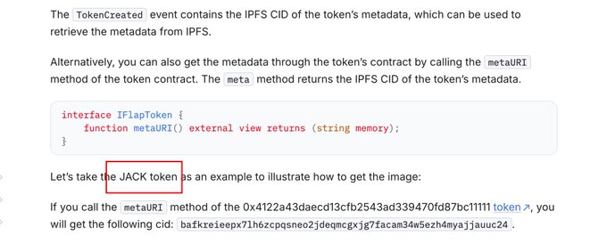 The image shows documentation about retrieving token metadata, highlighting the "JACK" token example with the contract address "0x4122a43daecd13cfb2543ad339470fd87bc11111" and its corresponding IPFS CID "baTkrei...

This relates to the post as the JACK token, a butterfly in the FLAP documentation, is being used as the example token to launch, with the documentation showing how to access its image via the metadata URI method.