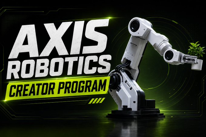 Promotional banner for 'AXIS ROBOTICS CREATOR PROGRAM' featuring a white industrial robotic arm holding a small potted plant.