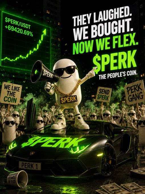 A meme-style promotional image for the '$PERK' cryptocurrency shows a white pill-shaped mascot wearing sunglasses, a gold chain, and sneakers, holding a megaphone while standing on a black Lamborghini, with a chart showing '$PERK/USDT +69420.69%' and text reading 'THEY LAUGHED. WE BOUGHT. NOW WE FLEX.'