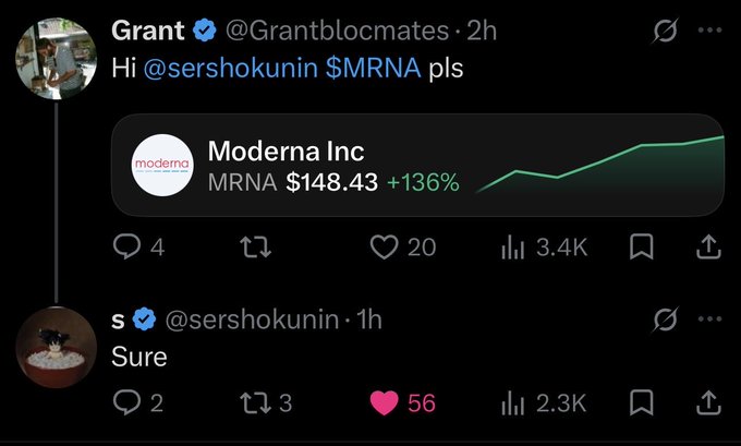 The image shows a tweet exchange where Grant (@Grantblocmates) tags @sershokunin requesting "$MRNA pls," followed by a stock ticker showing Moderna Inc (MRNA) at $148.43, up 136%, to which sershokunin simply replies "Sure" — humorously illustrating how easily real-world assets like equities can be listed on-chain, seemingly just by asking.