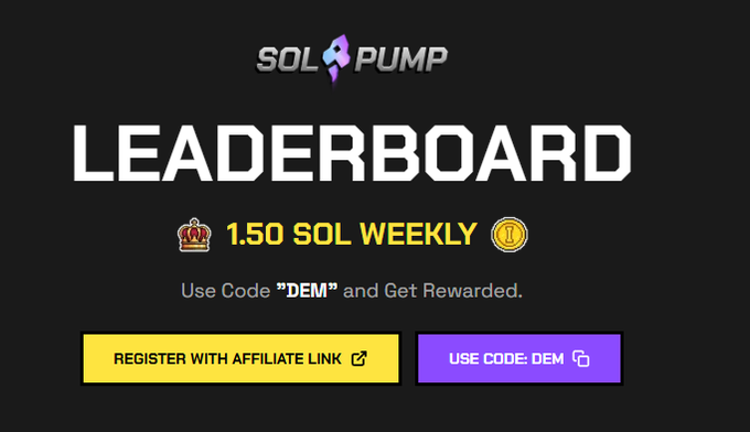 A promotional graphic for "SOL PUMP" featuring a "LEADERBOARD" offering 1.50 SOL weekly, with instructions to use code "DEM" to register via an affiliate link. The image complements the post's call-to-action for a 120 SOL weekly wager giveaway by highlighting the reward amount and signup process.