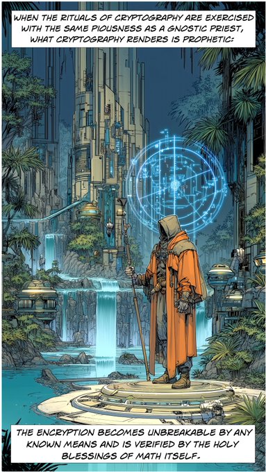 A fantasy tarot-style illustration showing a hooded figure in an orange robe holding a staff before a glowing blue magical circle, with text reading 'WHEN THE RITUALS OF CRYPTOGRAPHY ARE EXERCISED WITH THE SAME PIOUSNESS AS A GNOSTIC PRIEST, WHAT CRYPTOGRAPHY RENDERS IS PROPHETIC' and 'THE ENCRYPTION BECOMES UNBREAKABLE BY ANY KNOWN MEANS AND IS VERIFIED BY THE HOLY BLESSINGS OF MATH ITSELF.'